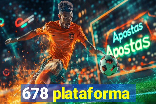 678 plataforma